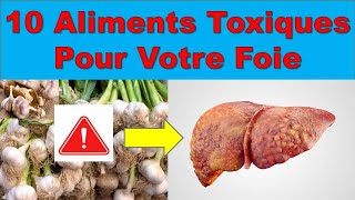 Attention  10 Aliments Détruisent Silencieusement Votre Foie [upl. by Falconer874]