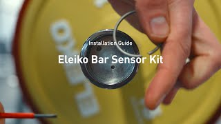 The Eleiko Bar Sensor Kit – Installation Guide [upl. by Aneeroc]