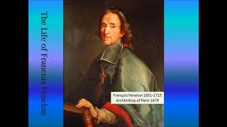 The Life of Francois Fenelon 16511715 [upl. by Hugues]