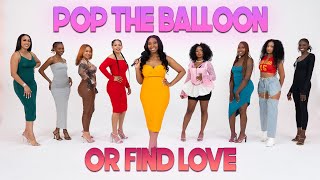 Ep 7 Pop The Balloon Or Find Love  With Arlette Amuli [upl. by Hcardahs]