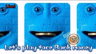 🔴Live Play Face Bank Money  Face Bank game money [upl. by Mahsih2]