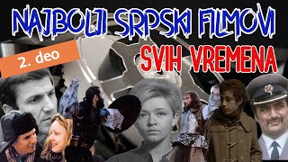 Najbolji srpski filmovi svih vremena 2 deo [upl. by Aikaj690]