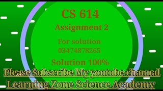 Cs614 assignment 2 solution 2023  cs614 assignment 2 solution 2022  everyone [upl. by Llewellyn384]