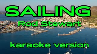 SAILING  ROD STEWART  KARAOKE VERSION Sailing RodStewart karaoke karaokesong karaokeversion [upl. by Lemej]