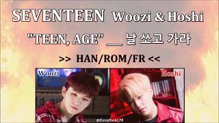 VOSTFR SEVENTEEN Hoshi amp Woozi  날 쏘고 가라 Color coded [upl. by Kaplan]