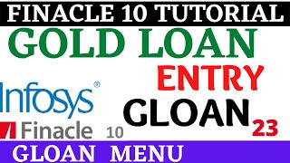 Finacle 10 Tutorial  GLOAN  Gold loan entry in finacle 10  Learn and gain [upl. by Atal37]