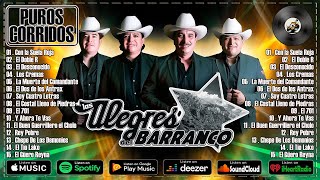 Los Alegres del Barranco  Puros Corridos Chingones  Mix 25 Grandes Éxitos Canciones [upl. by Guenzi]