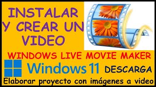 ✅ 5Descargar y Crear videos en WINDOWS LIVE MOVIE MAKER  CLASES PARA PROFESORES DE COMPUTACIÓN [upl. by Tryck]