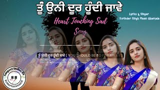 JUKE BOX  ਤੂਂੰ ਉਨੀ ਦੂਰ ਹੂੰਦੀ ਜਾਵੇ  Surinder Singh Maan  9x song    dharampreet all song [upl. by Lebyram]