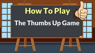 How To Play Thumbs Up  ESL Classroom Game [upl. by Lisabeth]