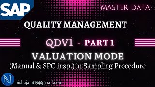 SAP QM  Valuation Mode Manual amp SPC in Sampling Procedure Part 1  QDV1  SAP Quality Management [upl. by Aniluap]