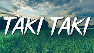 Taki Taki  DJ Snake Selena Gomez Cardi B Ozuna Lyrics [upl. by Shirline]