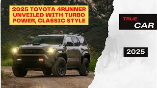 2025 Toyota 4Runner Unveiled With Turbo Power Classic Style [upl. by Acsirp]