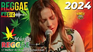 MÚSICA REGGAE REMIX INTERNACIONAL 2024 🎧 AS MELHORES DO REGGAE DO MARANHÃO 🎧 REGGAE DO MARANHÃO 2024 [upl. by Skinner534]