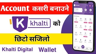 Khalti Account Kasari Banaune  How to create Khalti Account  Khalti ID Banaune Tarika Nepali [upl. by Neeliak]