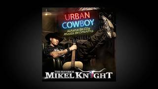 Mikel Knight quotBRING IT ONquot Urban Cowboy LP urban country Country rap [upl. by Smitty412]