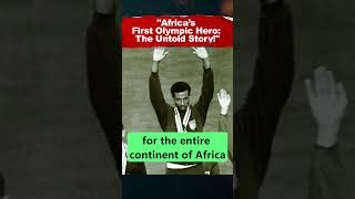 quotAfrica’s First Olympic Hero The Untold Storyquot [upl. by Dania813]