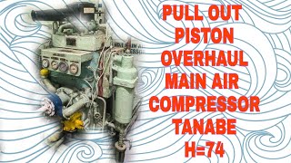 HOW TO OVERHAUL TANABE MAIN AIR COMPRESSOR [upl. by Euqcaj784]