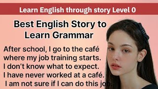 Improve your grammarLearn English through story Level 0Graded Readers Interesting Story [upl. by Jessamyn821]