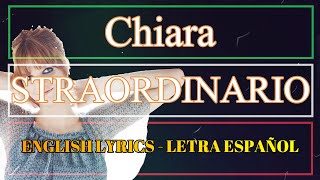 STRAORDINARIO  Chiara Letra Español English Lyrics Testo italiano [upl. by Ssidnak]