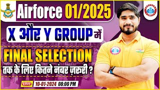 Airforce 012025  Airforce X and Y Group  Airforce Final Selection  Info By Dharmendra Sir [upl. by Einniw]