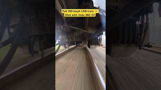 Full 130 kmph LHB train 🔥 Shot with Insta 360 X3 [upl. by Dyob]