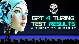 GPT4 Just Passed the Turing Test Threat for Humanity [upl. by Unity938]