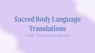 Sacred Body Language Translations™ Demonstration with Robert Tennyson Stevens [upl. by Annis]