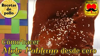 😍 Como hacer 𝓜𝓸𝓵𝓮 𝑷𝒐𝒃𝒍𝒂𝒏𝒐 𝒅𝒆𝒔𝒅𝒆 𝒄𝒆𝒓𝒐 🌶🍅 INGREDIENTES PARA MOLE POBLANO 🫕 🍗 [upl. by Shuman]