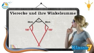 Vierecke und ihre Winkelsumme  Klasse 7 ★ Wissen [upl. by Sicular]