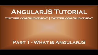 AngularJS tutorial  What is AngularJS [upl. by Yeung67]