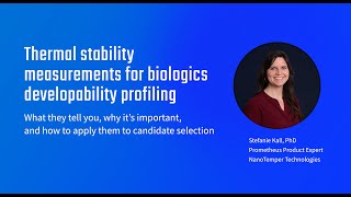 Thermal stability measurements for biologics developability profiling [upl. by Greta]