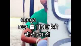 Changa mada time punjabi song [upl. by Anrev]