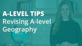 The Top 5 Tips for Revising Alevel Geography [upl. by Marianne640]