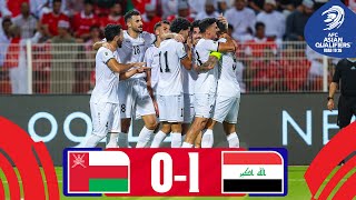 Amyn is the gamechanger  Oman  Iraq  Highlights AsianQualifiers  Road To 26 [upl. by Barbarese891]