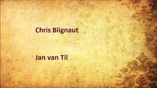 Chris Blignaut  Jan van Til [upl. by Anirdnaxela]