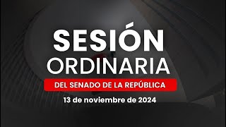 🔴Sesión Ordinaria del Senado de la República 13112024 [upl. by Toogood821]