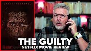 The Guilty 2021 Netflix Movie Review [upl. by Lorine396]