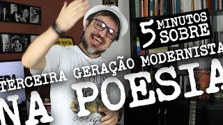 5 Minutos Sobre Terceira Geração Modernista na Poesia 23 [upl. by Ahsiemaj194]