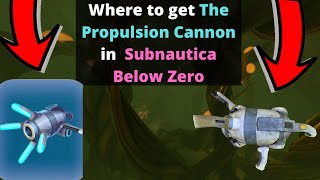 Where to get the Propulsion Cannon in Subnautica Below Zero [upl. by Haldes82]