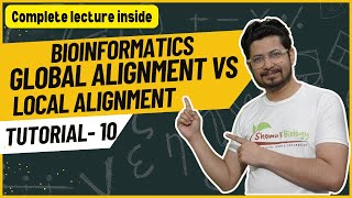 Global alignment vs local alignment  Sequence alignment tutorial  Lecture 10 [upl. by Hayn]