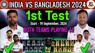 India vs Bangladesh 1st Test Match 2024  India vs Bangladesh Test Playing 11 IND vs BAN Playing 11 [upl. by Atikahc309]