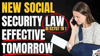 Social Security Law Changes Tomorrow DI 52707 TN 1 [upl. by Newo848]