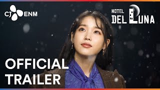 Hotel Del Luna  Official Trailer  CJ ENM [upl. by Oakes53]