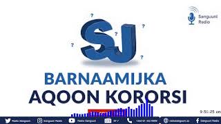 Barnaamijka Aqoon Kororsi ee Radio Sanguuni 02112024 Soojeediye Naxwo Axmed Kadiye [upl. by Atinele]