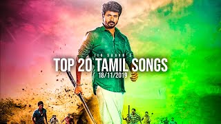 Top 20 Tamil Songs  Jio Saavns Weekly 18 November 2019 [upl. by Mide617]