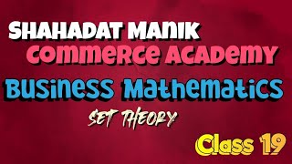 class 19 Set theory business mathematics nu [upl. by Garaway922]