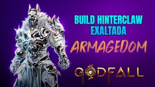 GODFALL Build Hinterclaw Exaltada Devastadora PTBR [upl. by Eceinhoj]