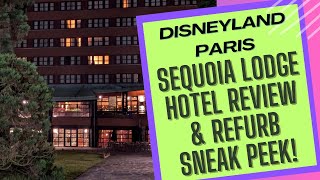 Sequoia Lodge Disneyland Paris  Honest review and Renovation SNEAK PEEK [upl. by Wexler]