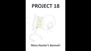 Project 18 Video 1 Mary Hunters Bonnet smocked bonnet [upl. by Hertzfeld]